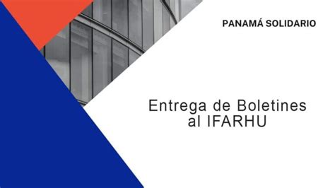 Entrega De Boletines Al Ifarhu 2023 Panamá Digital