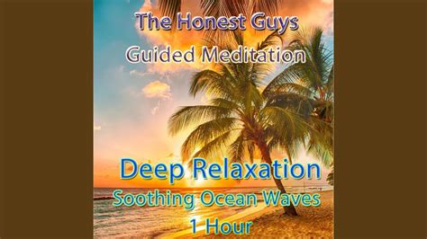 Guided Meditation Deep Relaxation Soothing Ocean Waves Youtube