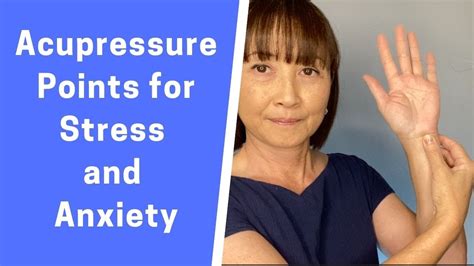 Acupressure Points For Stress And Anxiety Youtube