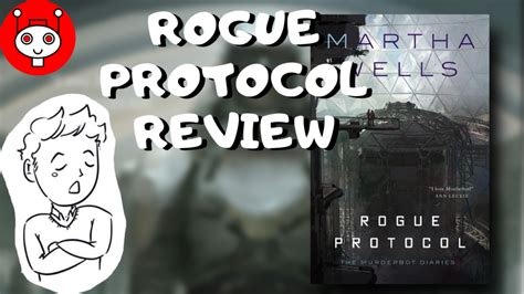 Rogue Protocol By Martha Wells Murderbot Diaries 3 Book Review The Grimoire Reliquary
