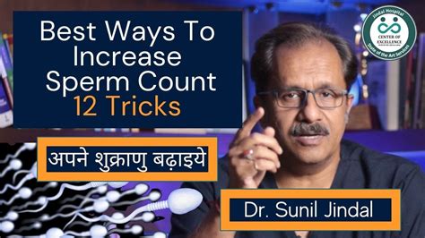 Best Ways To Increase Sperm Count Dr Sunil Jindal Youtube