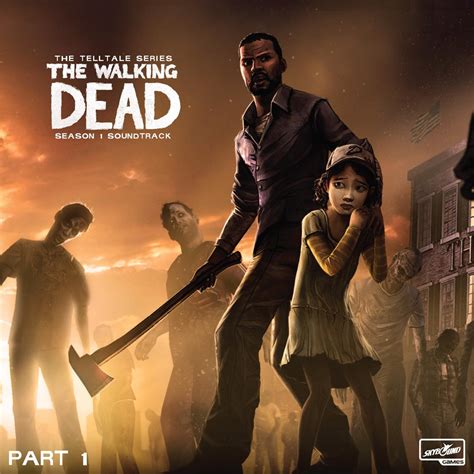 ‎the Walking Dead The Telltale Series Soundtrack Season 1 Pt 1