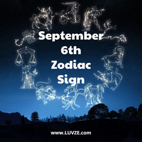 September 6 Zodiac Sign Birthday Horoscope Personality And Compatibility
