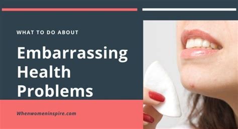 5 embarrassing health problems what to do about them when women inspire