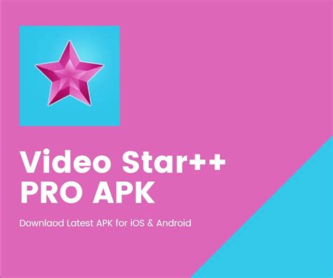 Video Star Pro Apk Free Download For Ios And Android