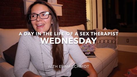 a day in the life of a sex therapist wednesday sex therapy videos youtube
