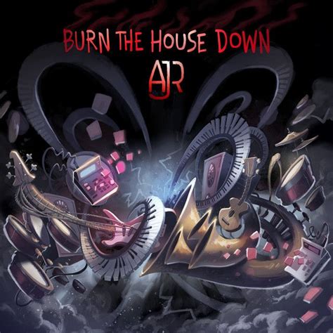 Burn The House Down Song By Ajr Spotify In 2021 Band Wallpapers