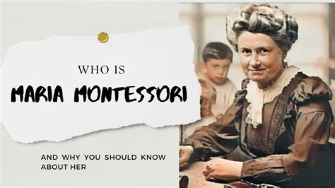 Maria Montessori The Revolutionary Educator Who Changed The World