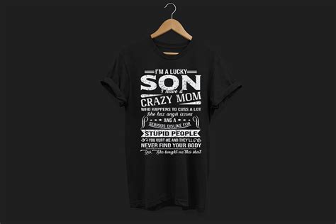 I Am A Lucky Son With Crazy Mom Svg Son Svg Son T Son T Shirt Son Birthday Mom Svg