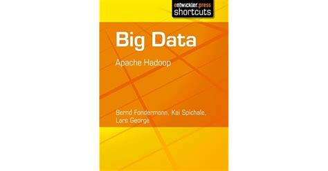 Big Data Apache Hadoop By Bernd Fondermann