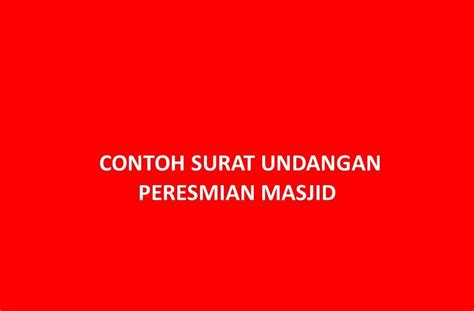 Jika ditulis dalam bahasa inggris maka bunyinya, time : Contoh Undangan Peresmian - Rasanya
