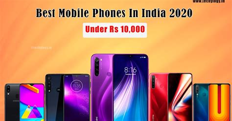 Top 10 Best Mobile Phones Under Rs 10000 In India 2020 - Techylogy- All