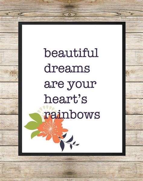 Beautiful Dreams Are Your Hearts Rainbows 8x10 By Southernspruce