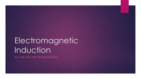 Ppt Electromagnetic Induction Powerpoint Presentation Free Download Id8971998