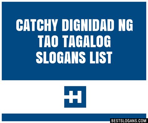 100 Catchy Dignidad Ng Tao Tagalog Slogans 2024 Generator Phrases