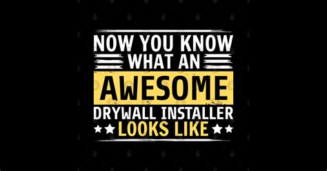 Funny Drywall Installer Drywall Installer Posters And Art Prints