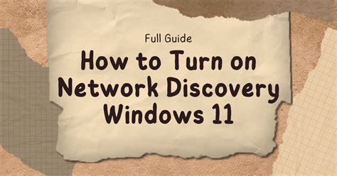 Full Guide How To Turn On Network Discovery Windows