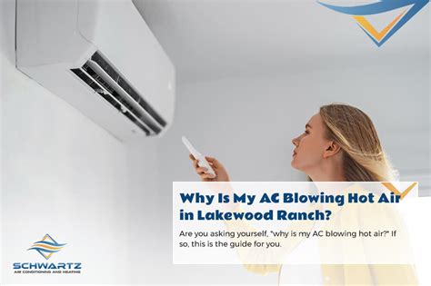 Why Is My AC Blowing Hot Air In Lakewood Ranch