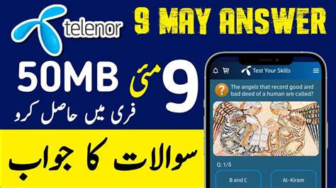 9 May 2022 Questions And Answers My Telenor Today Answer Question