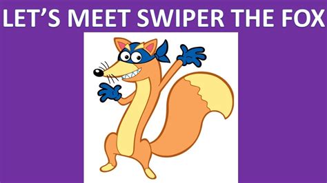 Meet Swiper The Fox Dora The Explorer The Best Read Aloud Books