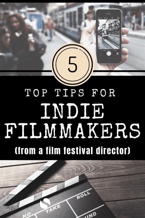 9 Top Indie Filmmaking Tips From A Film Festival Director