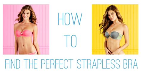 Find The Perfect Strapless Bra Life Unsweetened