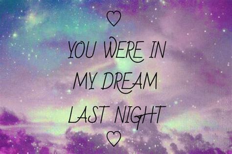 You Were In My Dream Last Night Pictures Photos And Images For