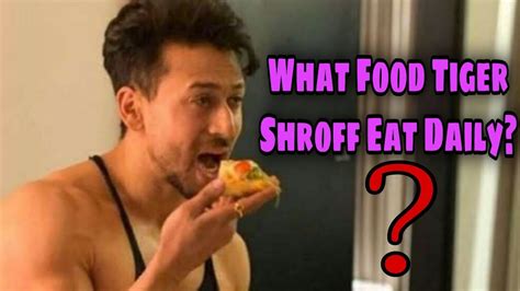 What Tiger Shroff Eating Food Daily Routine What Tiger Shroff Eat