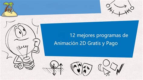 Los 12 Mejores Programas De Animación 2d Gratis And Pago Para