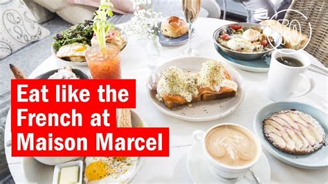 Eat Like The French At Maison Marcel Youtube