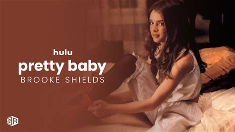 Watch Pretty Baby Brooke Shields In Hong Kong On Hulu