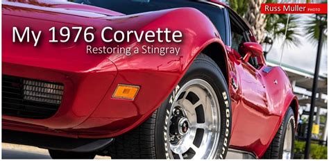 My 1976 Corvette Stingray Restore Detail Fix Drive Swapping The