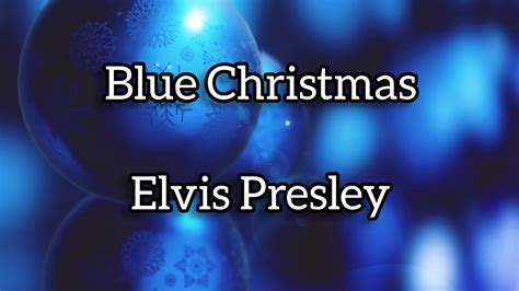 Blue Christmas Elvis Presley Lyrics Youtube