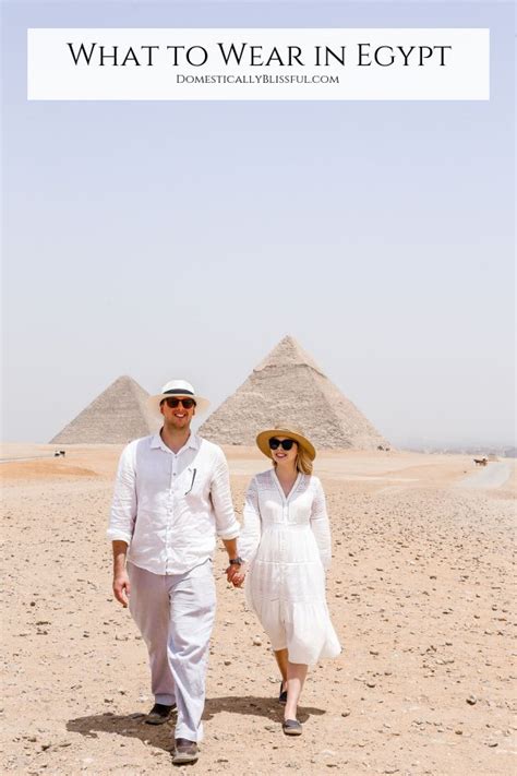 What To Wear In Egypt Egypt Travel Travel Outfit Egypt