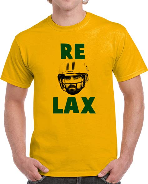 May 01, 2021 · aaron rodgers and his fiancé shailene woodley are at churchill downs for the kentucky derby as the green bay packers quarterback is in the middle of some drama with his current team. Relax Aaron Rodgers Tee Funny Green Bay Football Fan T Shirt