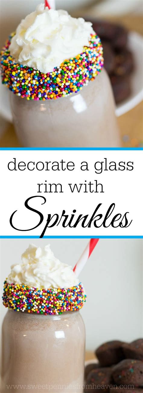 Decorate The Rim Of A Glass With Sprinkles Let Me Show
