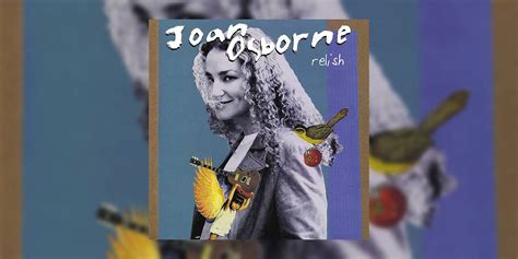celebrating 29 years of joan osborne s debut album ‘relish 1995