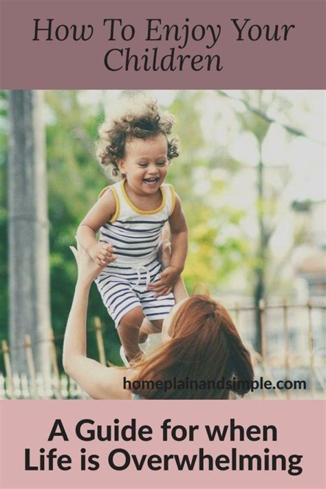 How To Enjoy Your Children Parenting Mindful Parenting Kids And