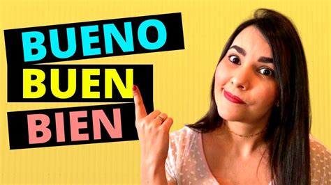 When To Use Bien Or Bueno In Spanish Difference Between Bien And Bueno Youtube