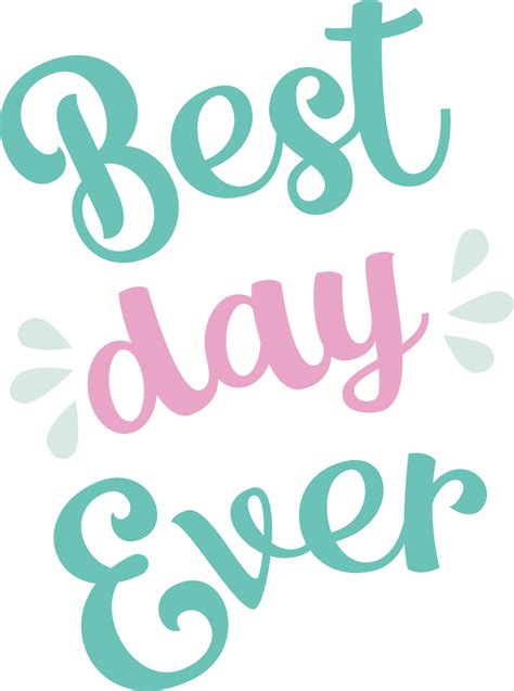 Best Day Ever 2 Svg Cut File Snap Click Supply Co