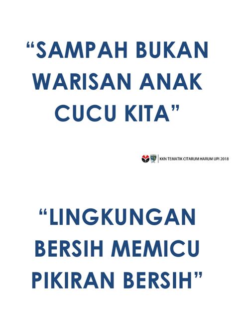In fact, keeping it short and simple can make what you're saying extra powerful and memorable. Quote Kebersihan