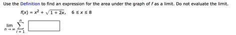 solved use the definition to find an expression for the area