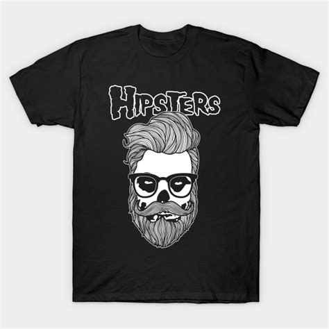 Hipsters Hipster Fashion T Shirt Teepublic