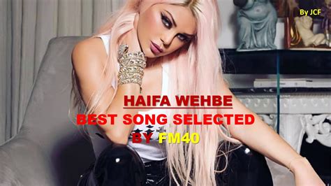 the best arabic singer and song haifa wehbe albi habb youtube