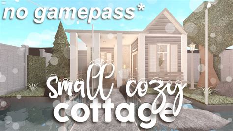 Roblox Bloxburg No Gamepass Small Cottage House Build Youtube