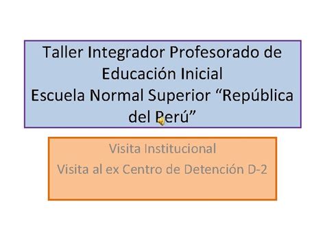 Taller Integrador Profesorado De Educacin Inicial Escuela Normal