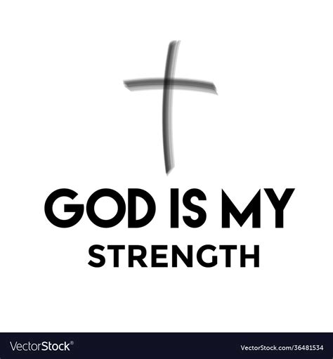 Christian Quote God Is My Strength Royalty Free Vector