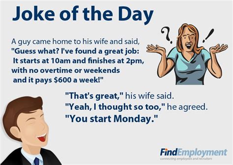 If you don't like the news, go out and make some. Start work on Monday... #joke | Work jokes, Jokes, Funny ...