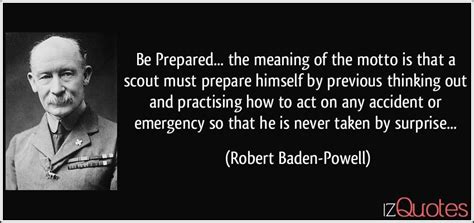 Be Prepared The Meaning Of The Motto Is That A Scout Must Prepare