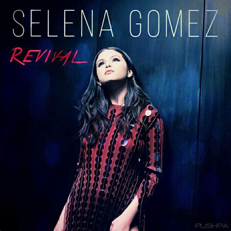 Selena Gomez Revival Cover Made By Pushpa
